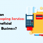 How Can Bookkeeping Services Are Beneficial For the Business?